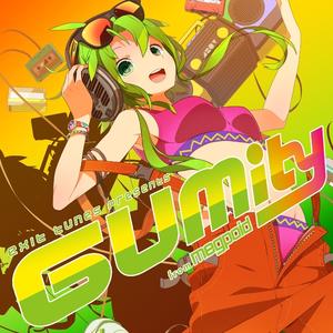 EXIT TUNES PRESENTS GUMity from Megpoid封面 - VOCALOID